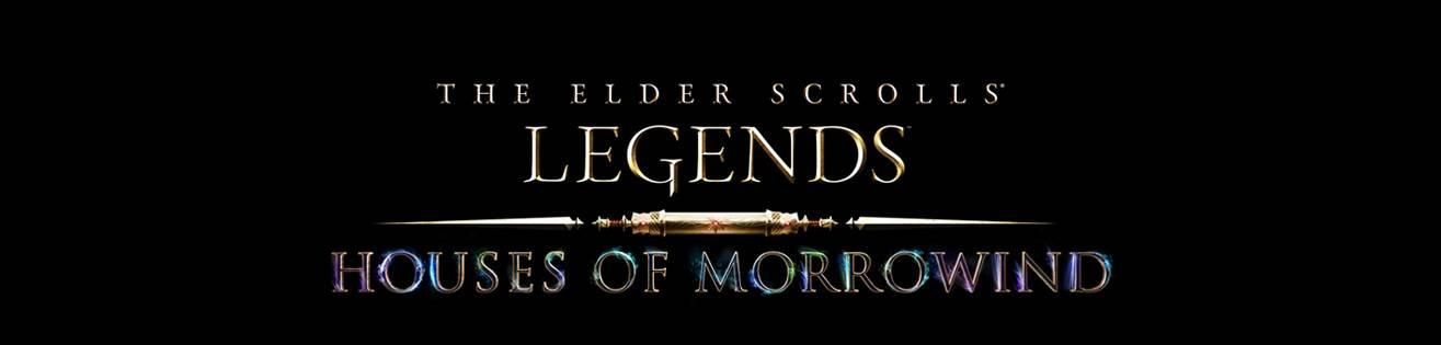 The Elder Scrolls Legends: Houses of Morrowind The Elder Scrolls Legends: Houses of Morrowind