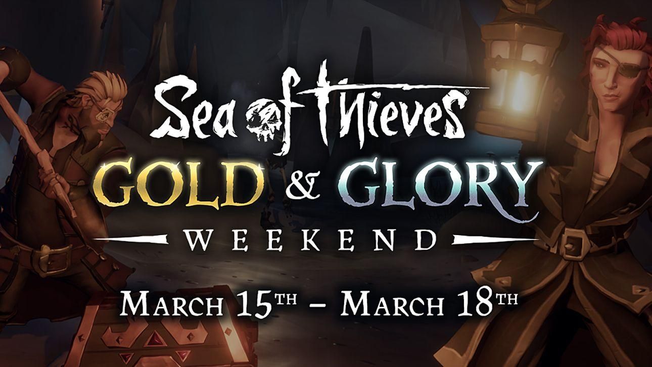 Sea of Thieves - Gold & Glory Wochenende Sea of Thieves - Gold & Glory Wochenende