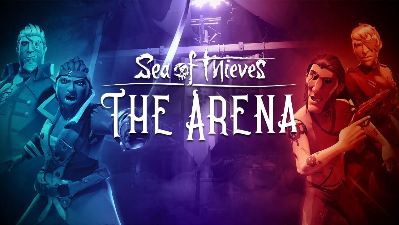 Sea of Thieves - The Arena Sea of Thieves - The Arena