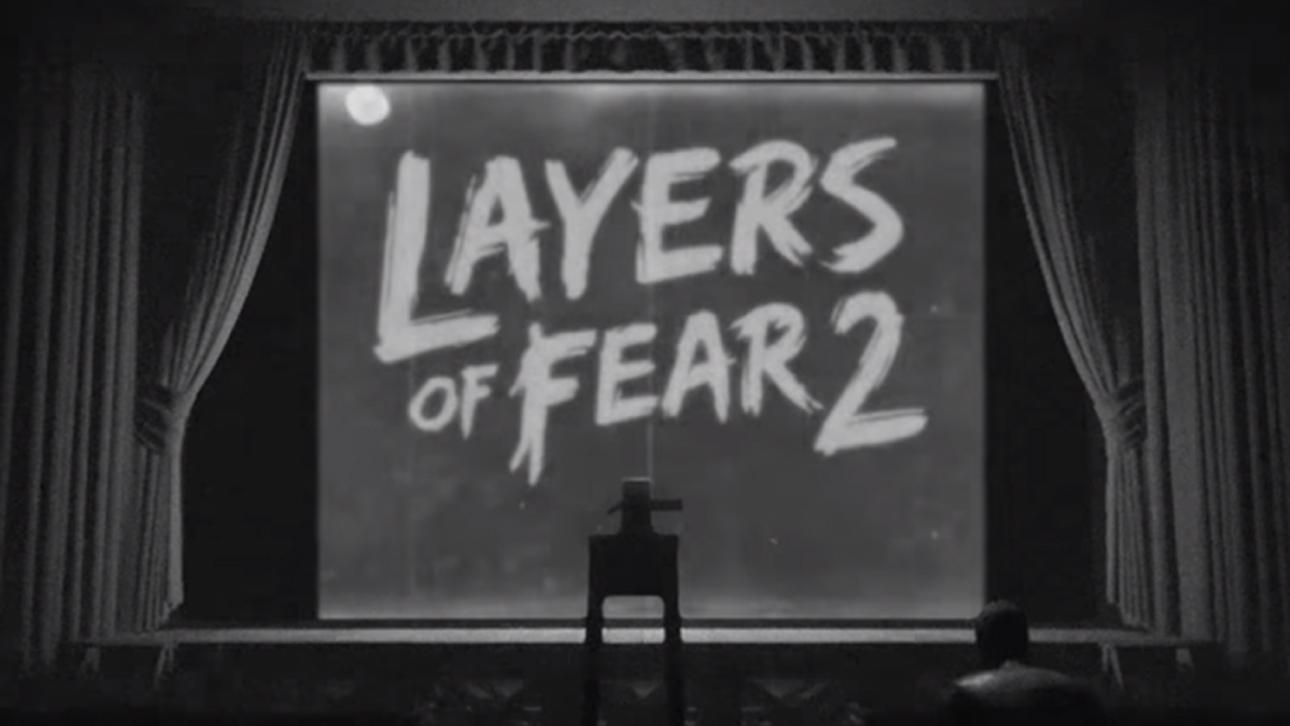 Layers of Fear 2 Layers of Fear 2