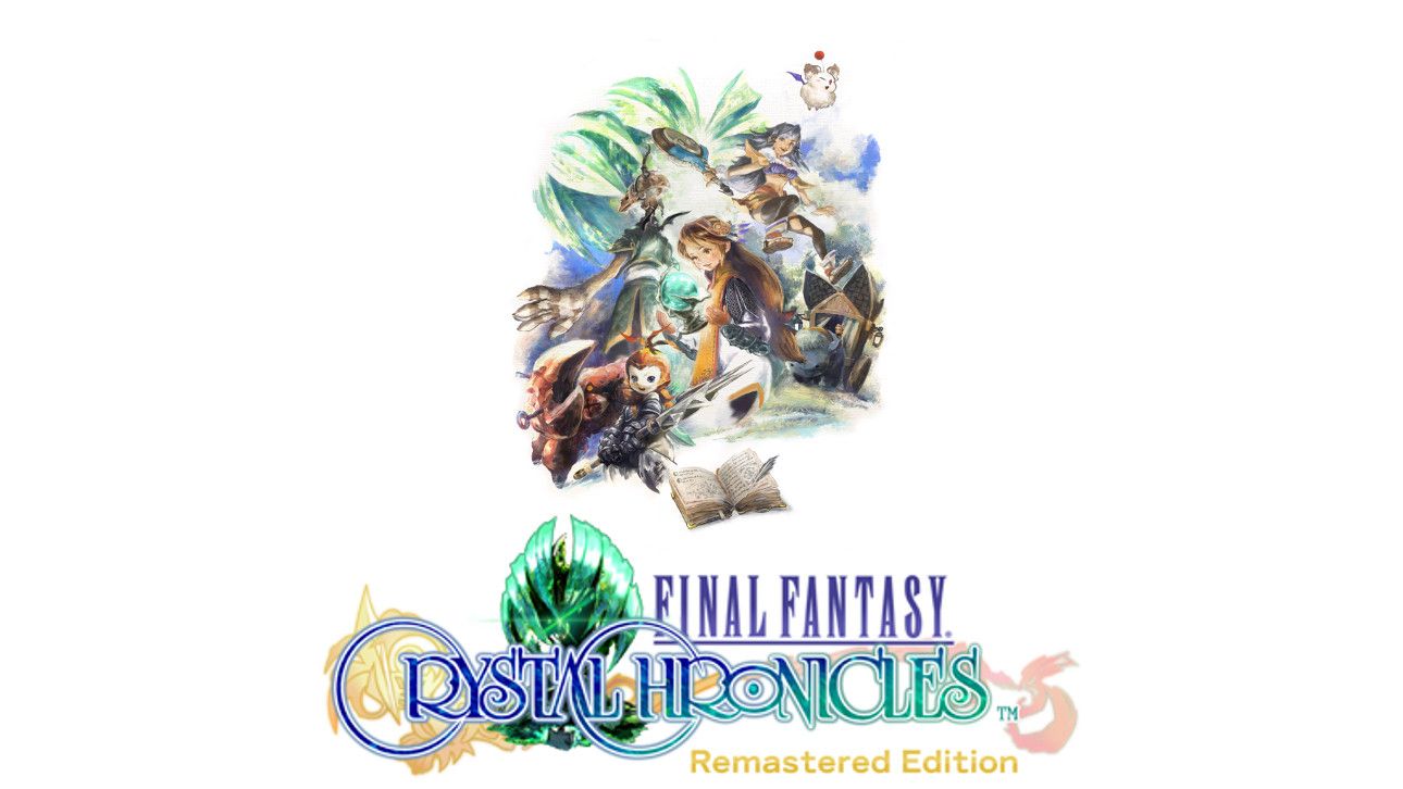 Final Fantasy Crystal Chronicles Remastered Edition Final Fantasy Crystal Chronicles Remastered Edition