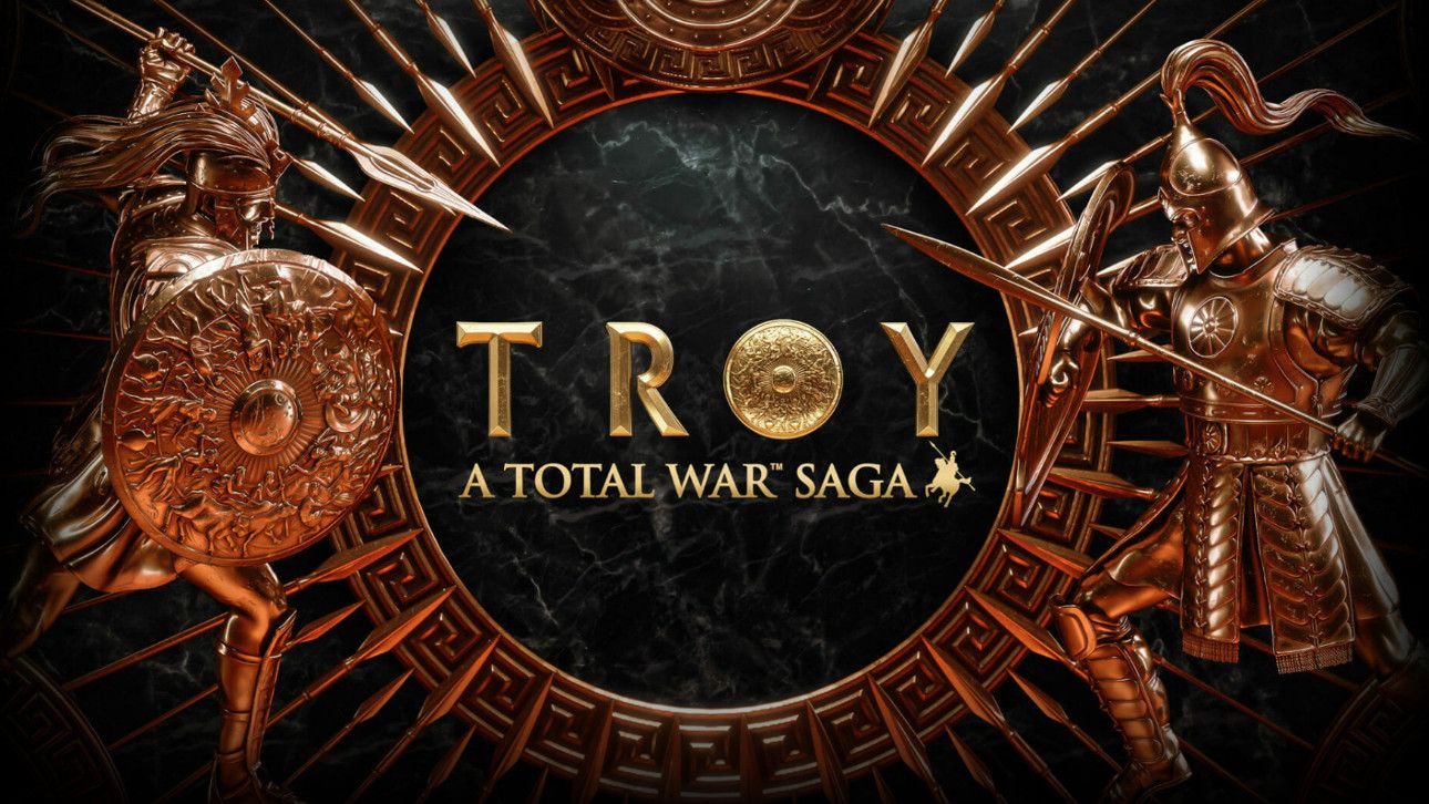 A Total War Saga: Troy A Total War Saga: Troy