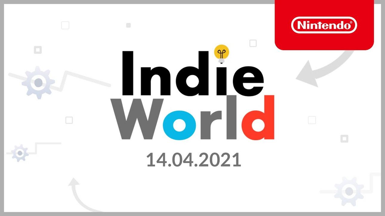 Nintendo Indie World - April 2021 Nintendo Indie World - April 2021