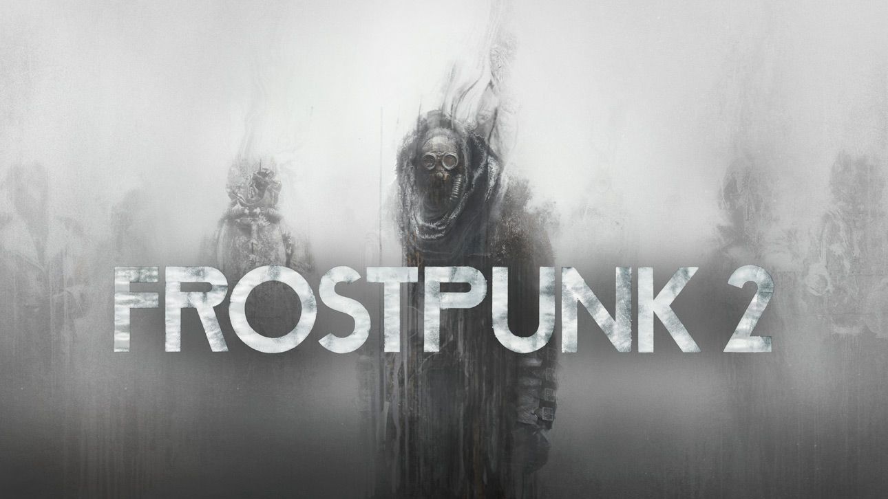 frostpunk 2 announcement frostpunk 2 announcement