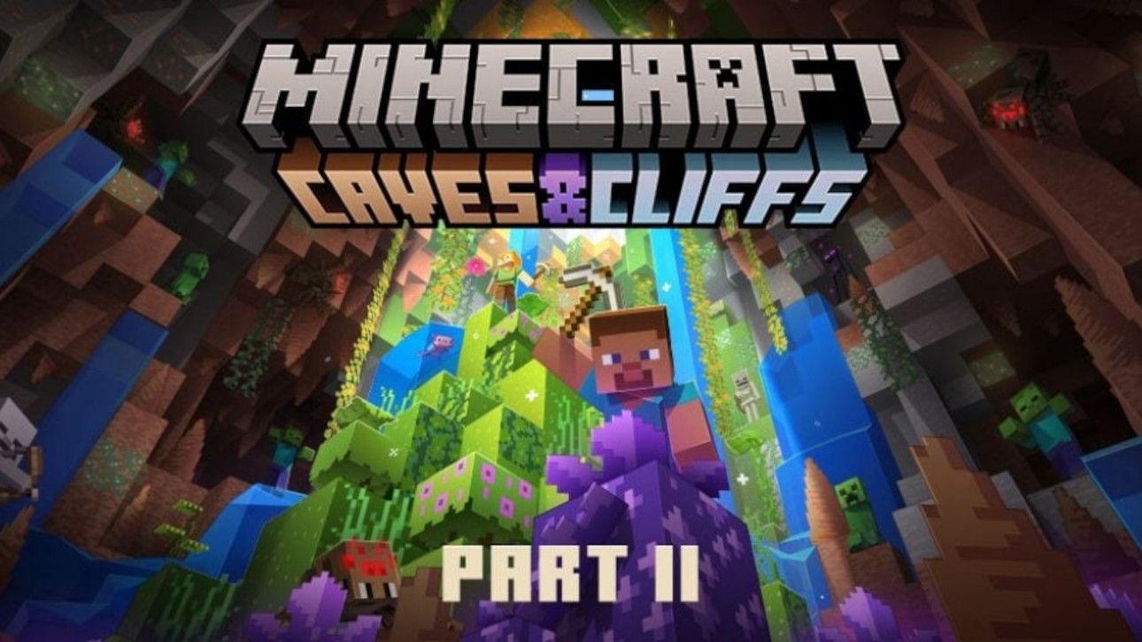 Minecraft - "Caves & Cliffs: Part 2" Minecraft - "Caves & Cliffs: Part 2"