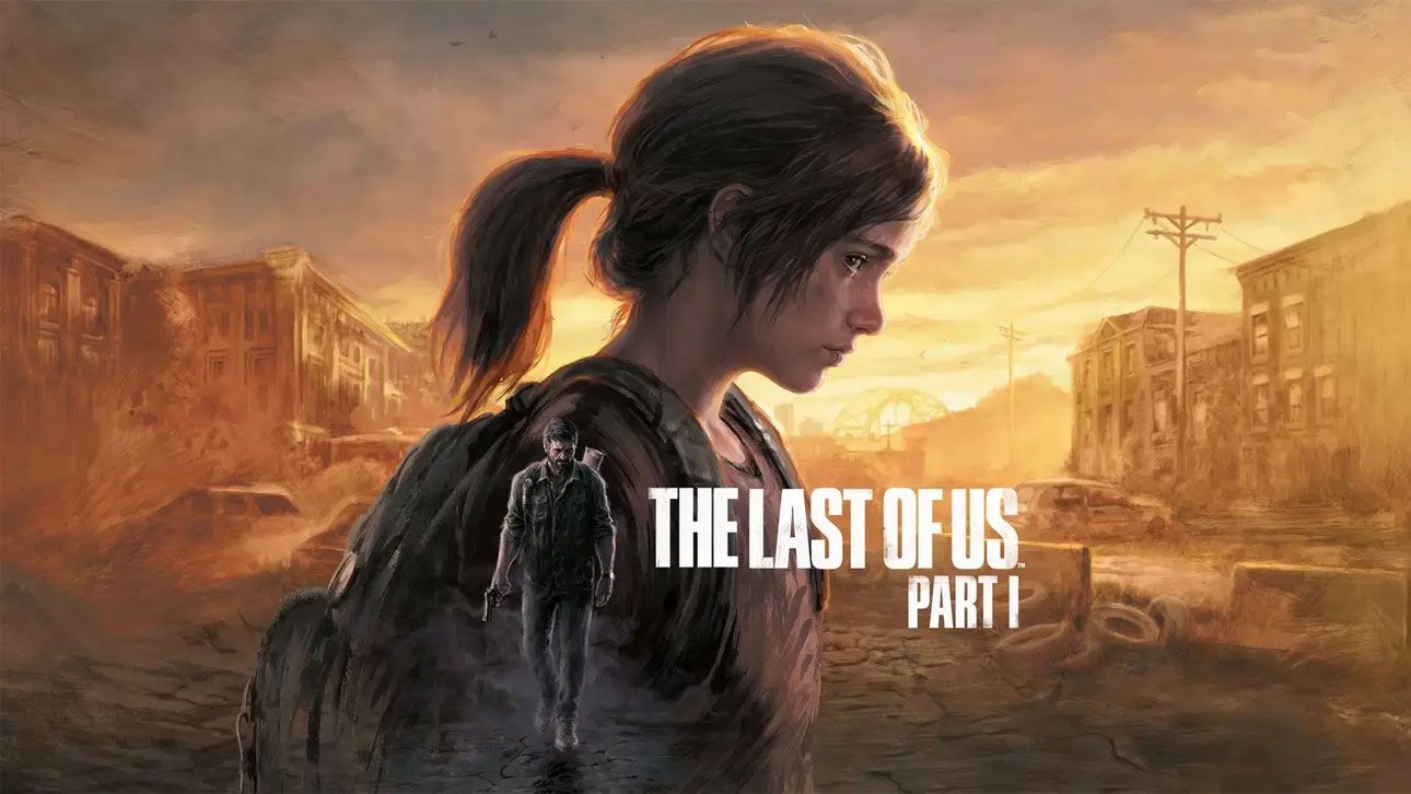The Last of Us: Part 1 The Last of Us: Part 1