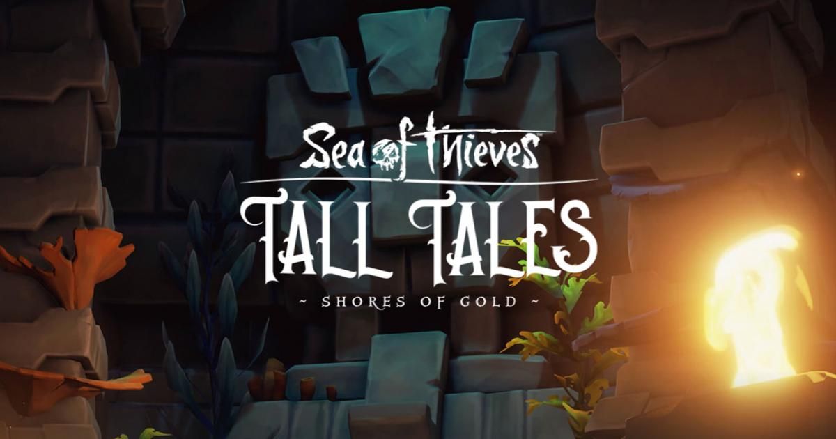 Sea of Thieves Tall Tales - Shores of Gold bringt Story 