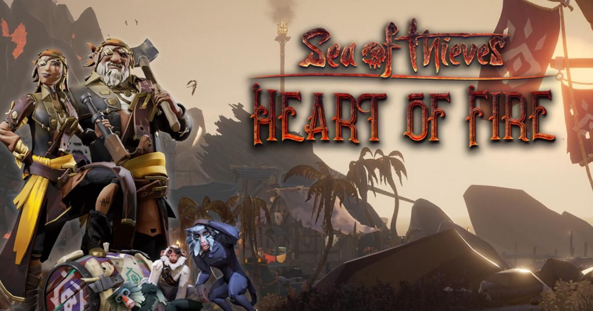 Sea of Thieves "Heart of Fire"Update mit neuen Aufgaben ProSieben Games