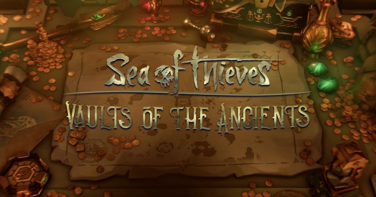 Sea of Thieves: Das "Vaults of the Ancients"-Update ist live
